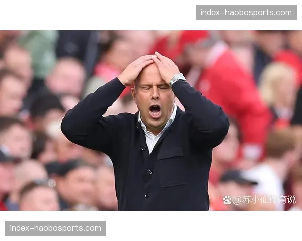 利物浦主场被双杀零进球 斯洛特体系欧战适应性受质疑